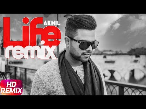 Life (Aqeel Mix) | Remix | Akhil ft. Adah Sharma | Preet Hundal | Latest Punjabi Song 2018
