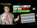 Making A Complete Trap Beat Part 5 | Perfect Beat Arrangement