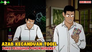AZAB KECANDUAN TOGEL PAKAI PESUGIHAN POHON KERAMAT || SINETRON AZAB