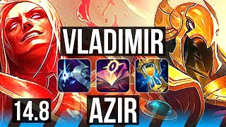 VLADIMIR vs AZIR (MID) | 14 solo kills, 79k DMG, 22/4/11, Legendary, 300+ games | BR Master | 14.8