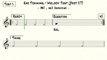 Ear Training Melody Test (Part 27) / M7, m7 Interval
