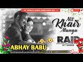 Nit khar manga     hindi song mix by dj abhay babu bass king no1