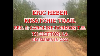 Eric Heber Kisatchie Trail Section 2: Caroline Dormon T.H. To Clifton, LA