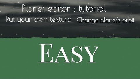 Spaceflight simulator v1.406 : planet editor