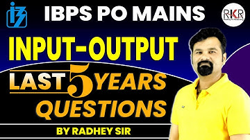 IBPS PO Mains 2024 | Last 5 Years Input-Output Questions | Reasoning | By Radhey Sir