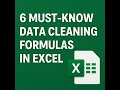 Six must know Data Cleaning formulas in 6 Minutes