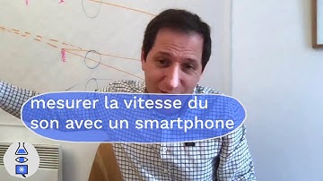 Tutos Smartphones : mesurer la vitesse du son avec un smartphone
