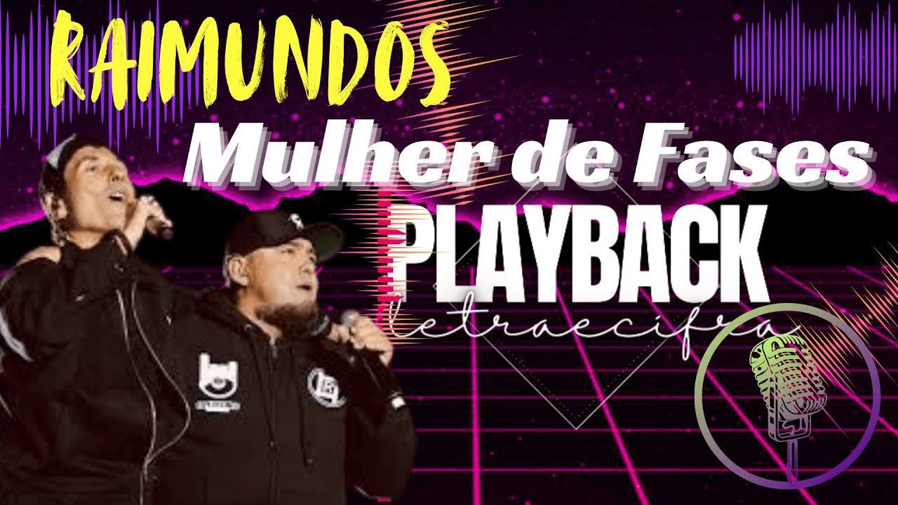 RAIMUNDOS E DINHO (AO VIVO) MULHER DE FASES /PLAYBACK +CIFRA - YouTube