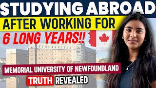 Effect of 6 years work ex. on your StudyAbroad profile | Memorial University of Newfoundland, Review