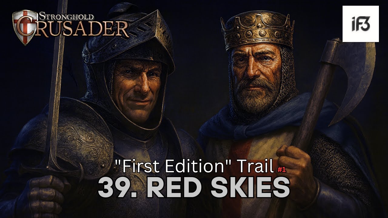 Elite Defensive Stage | First Edition Trail 39: Red Skies Part 1 – Stronghold Crusader HD