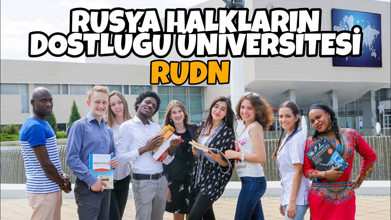 Rusya Halkların Dostluğu Üniversitesi | RUDN