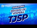 Concurso TJSP | Revisão de Véspera - Dicas para a prova