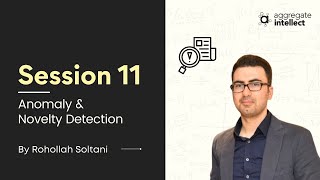 Modern Anomaly and Novelty Detection: Classical ML Techniques I - Session 11