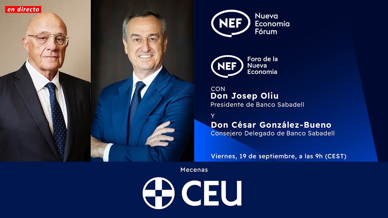 NEF Online Josep Oliu, Presidente de Banco Sabadell y César González-Bueno, CEO de Banco Sabadell