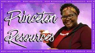 73 Questions with Princeton Resources Woke Wednesdays Princeton University
