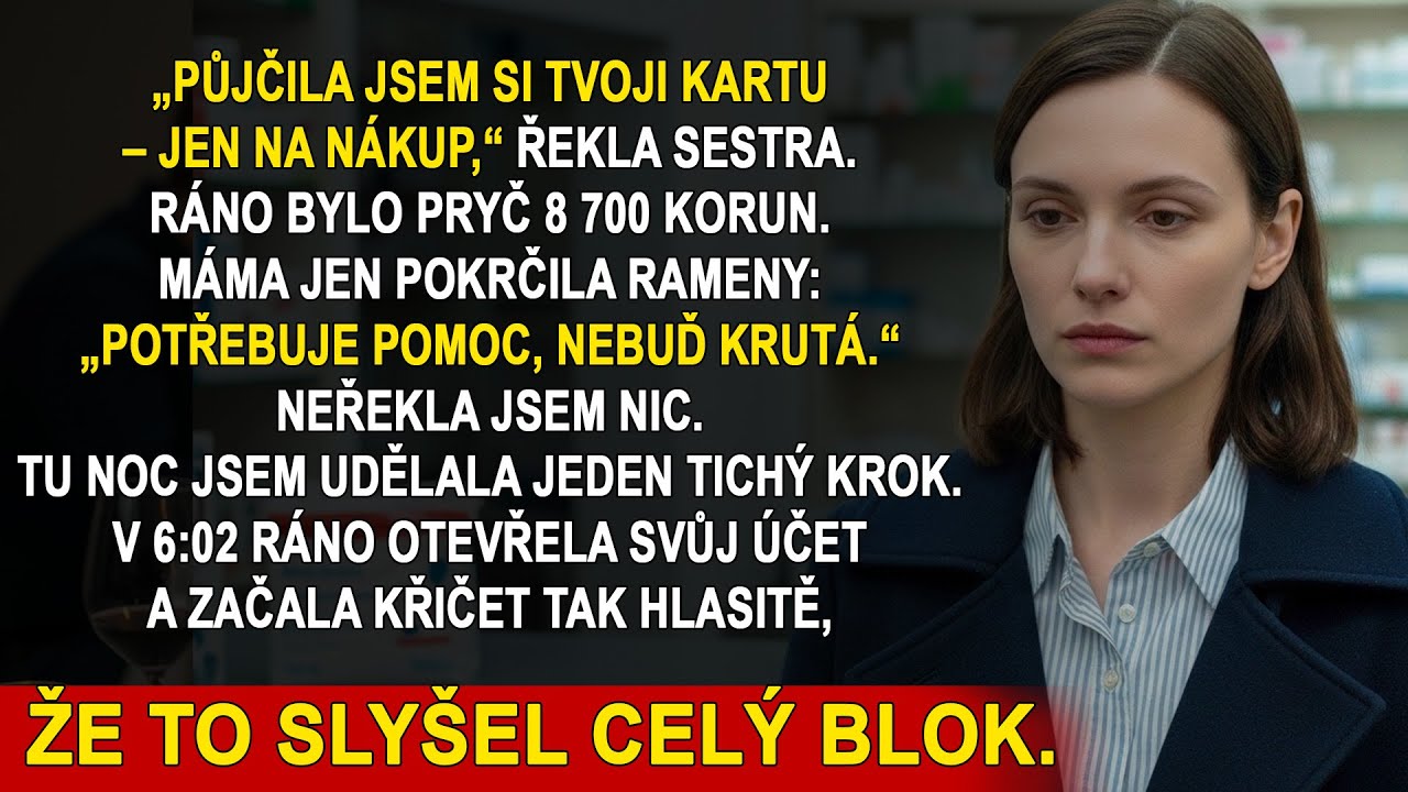 Znělo to nevinně: „Půjčila jsem si kartu jen na nákup.“ Ráno zmizelo skoro devět tisíc.