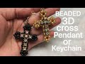 Beaded 3D Cross / Keychain / Pendant with Embellishments