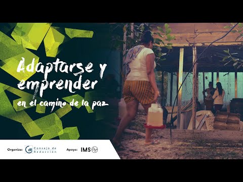 "Adaptarse y emprender en el camino de la paz"