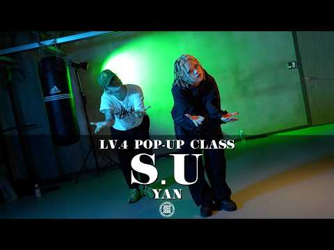 YAN POP-UP CLASS （LV.4）｜IDK & Denzel Curry - S.U