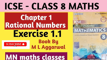 ICSE Class 8 Maths || Rational Numbers || Exercise 1.1 || M L Aggarwal || Understanding Mathematics