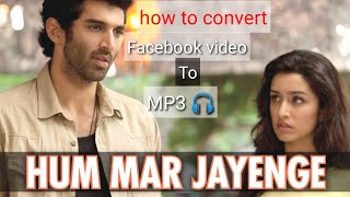 How to convert Facebook video to Mp3//watch Now