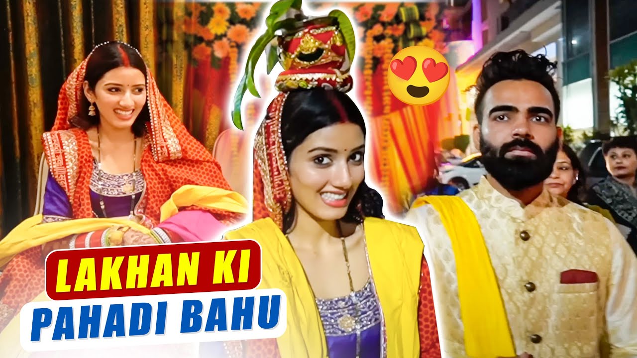 Neetu Bahu ki Entry in Rawat Villa 💃🏻 Lakhan ki Pahadi Bahu 😍