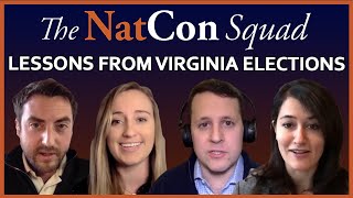 Lessons From Virginia Elections | The NatCon Squad | Episode 40