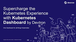 Supercharge the Kubernetes Experience with Kubernetes Dashboard by Devtron