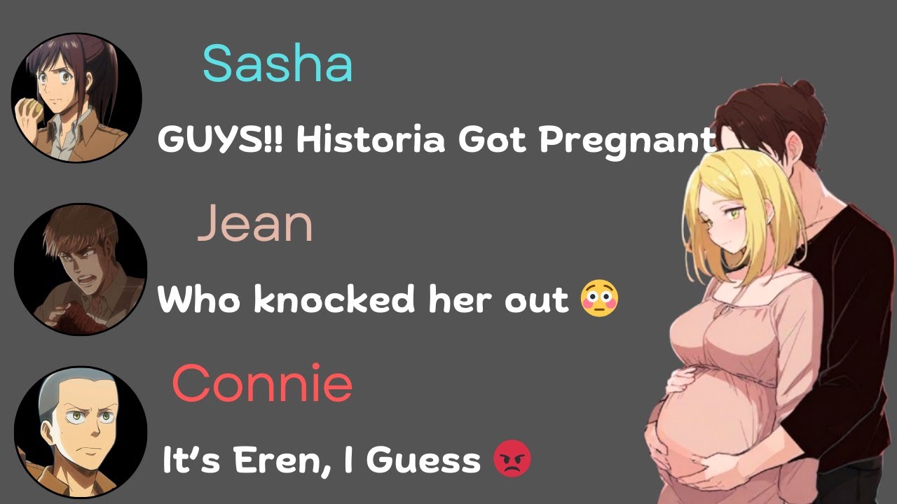 Historia got Pregnant 🤰| Who’s the Father? 🤔 | AOT Chat