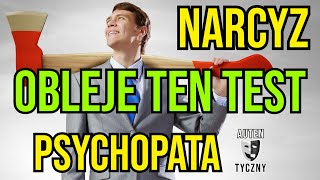 Każdy narcyz obleje ten test #narcyz #socjopata #psychopata #npd