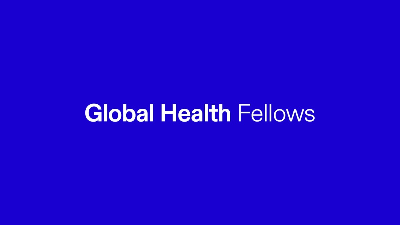 Global Health Fellows: Impacting Communities Around the World thumbnail