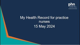 My Health Record for practice nurses - 15 May 2024