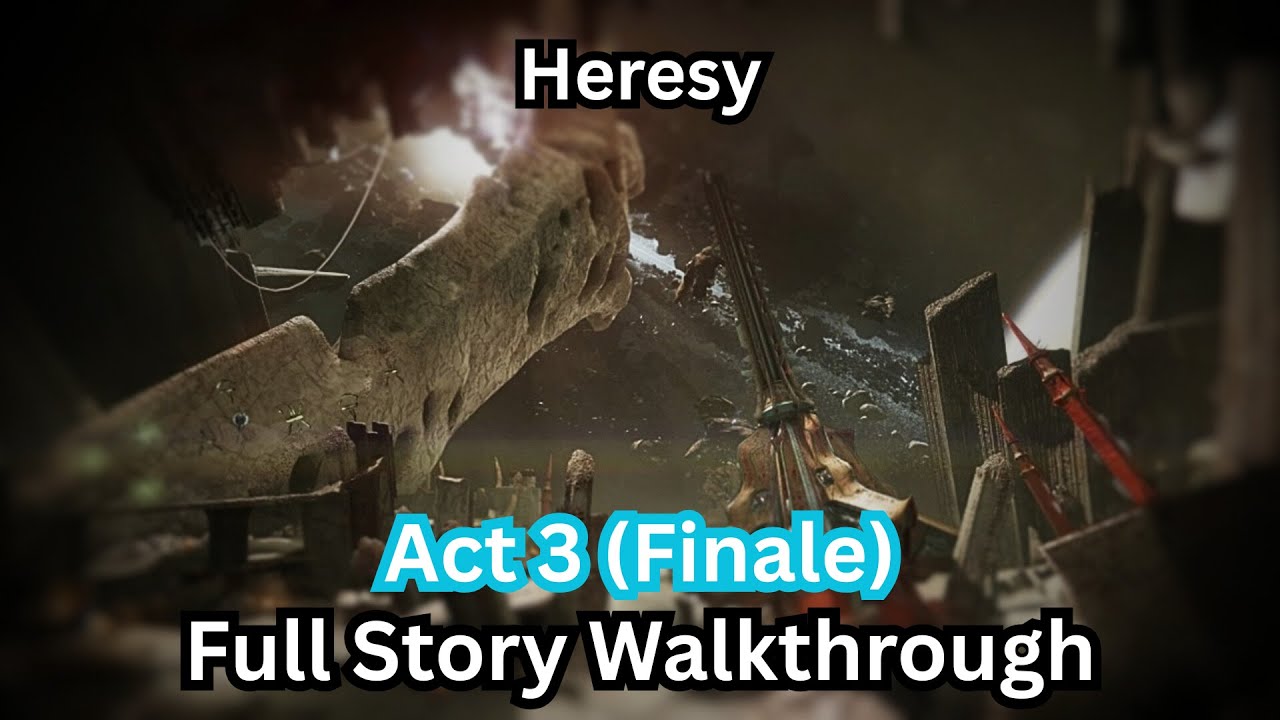 Heresy Act 3 Full Story Walkthrough (Finale) | The Final Shape | Destiny 2