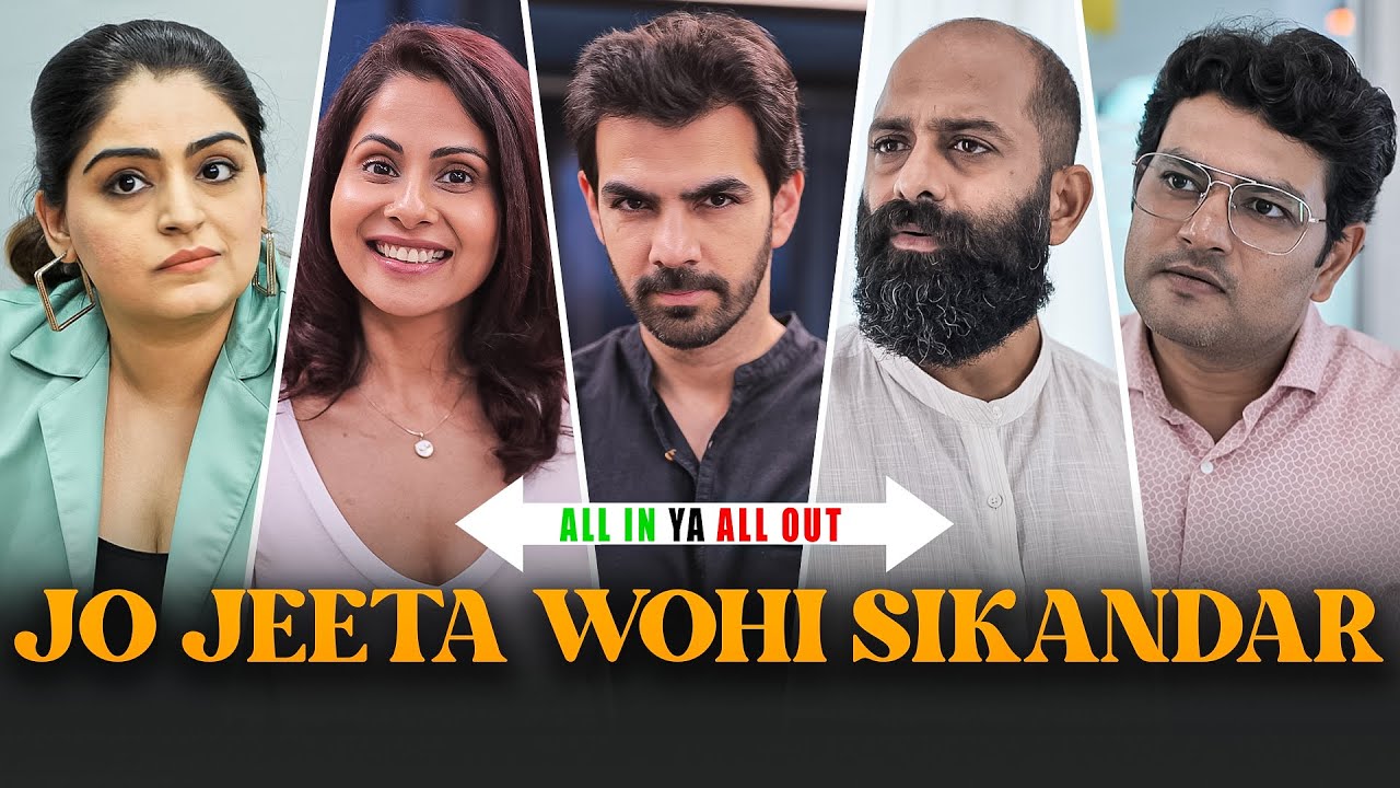 JO JEETA WOHI SIKANDAR | All In Ya All Out | SIT | Comedy Web Series
