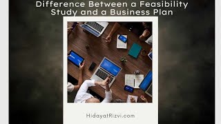 Similarities And Differences Between Business Plan And Feasibility Study