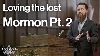 Jeff Durbin: Loving the Lost Mormon, Pt. 2