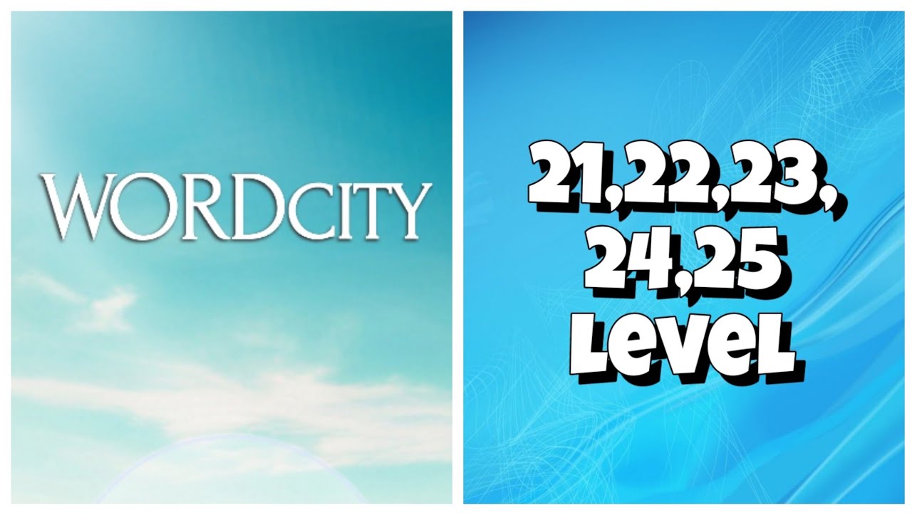 Word City - 21,22,23,24,25 Level Answers