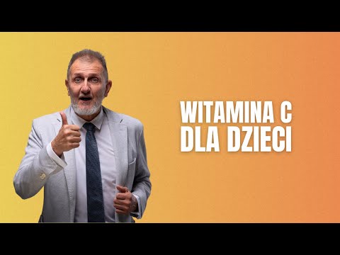 Hubert Czerniak - Vitamin C for children / Every parent should know about new discoveries!
