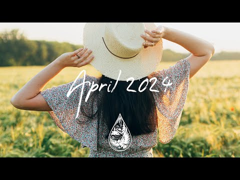 Indie/Pop/Folk Compilation - April 2024 (2-Hour Playlist)