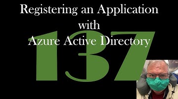 Registering an Application with Azure Active Directory [GCast 137]