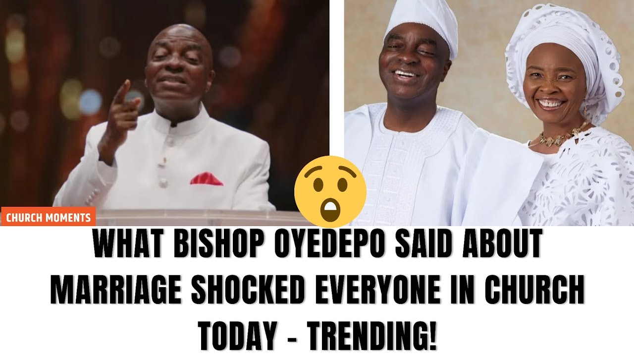 🔥😲 BISHOP OYEDEPO’S MESSAGE ON MARRIAGE SHOCKED MANY IN CHURCH TODAY!