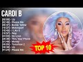 C.a.r.d.i B Greatest Hits ~ Top 100 Artists To Listen in 2023