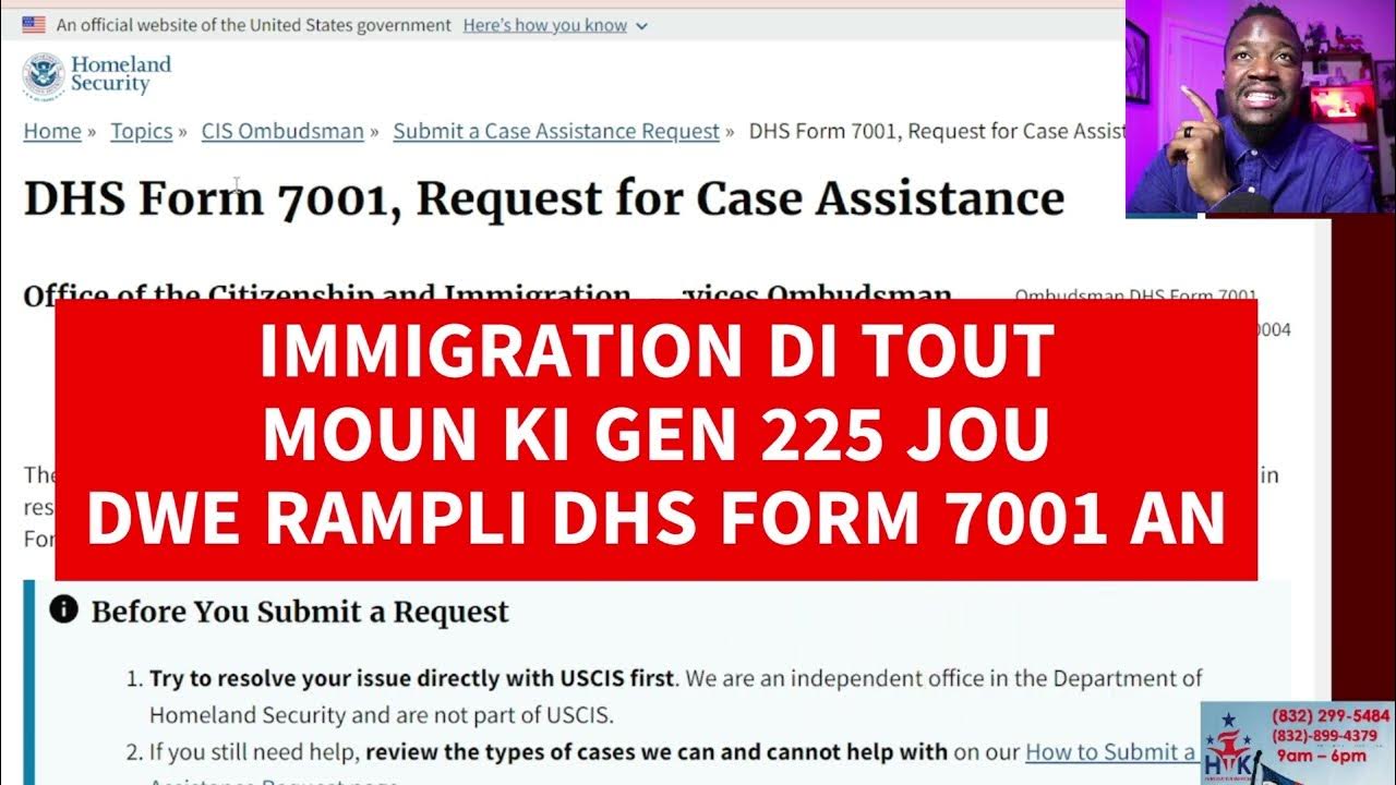 IMMIGRATION DI TOUT MOUN KI GEN 225 JOU DWE RAMPLI DHS FORM 7001 AN