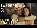 Landman Season 3 Episode 1 Trailer | Tommy's New Empire Leaves Cammy Behind