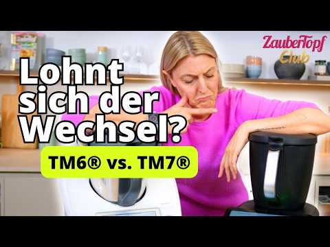 Ist der TM7® wirklich besser als der TM6®? DER Vergleich 🧐 | Thermomix® Wissen
