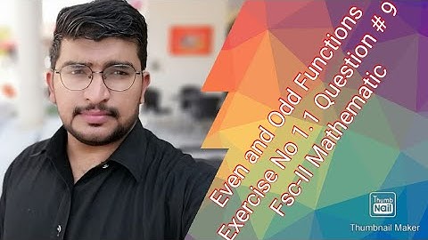 Fsc part (II) Mathematic Chapter#1 Lecture # 10 Exercise 1.1 (Q# 9) Even and Odd Functions