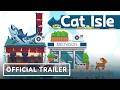 Cat Isle - Official Release Date Trailer