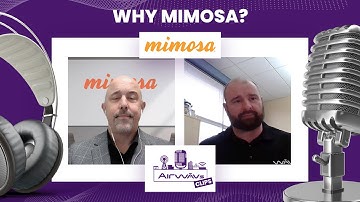 AirWAVs Why Mimosa