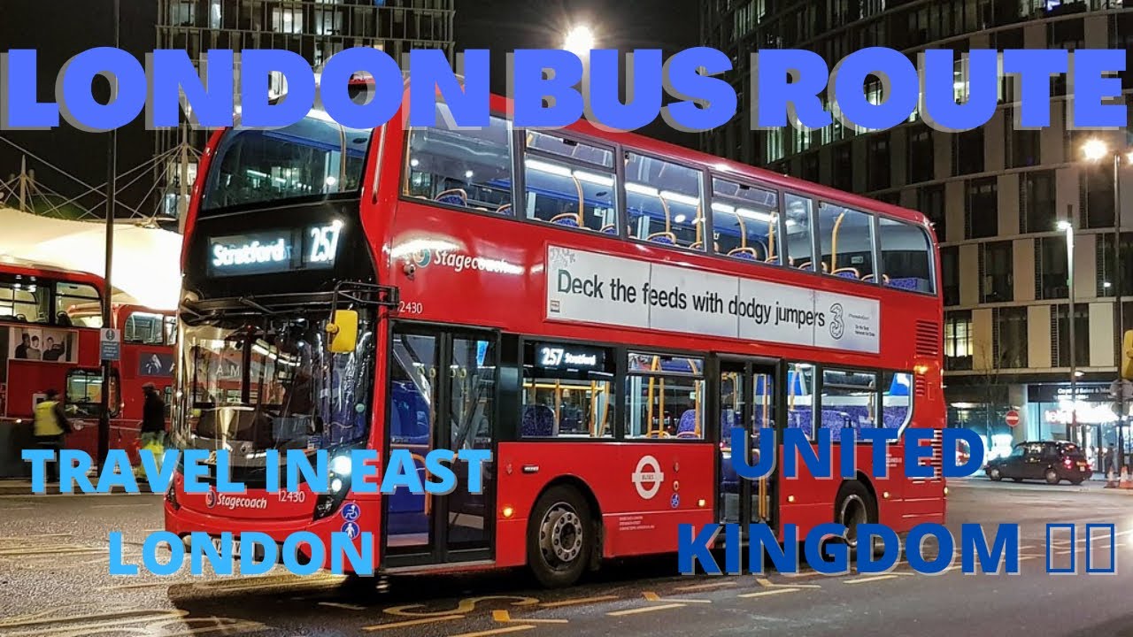 4K London 🇬🇧 Bus Ride 257 From Stratford To Walthamstow Central 2022