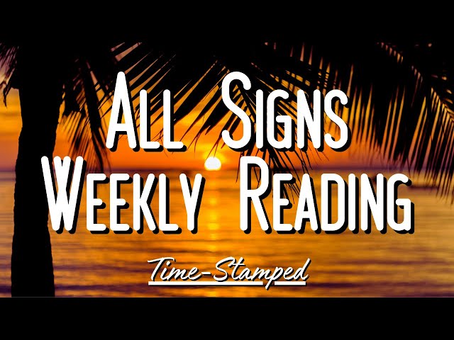 All Signs Weekly Reading July 10th-16th 🧡 Time Stamped ⚖️ class=